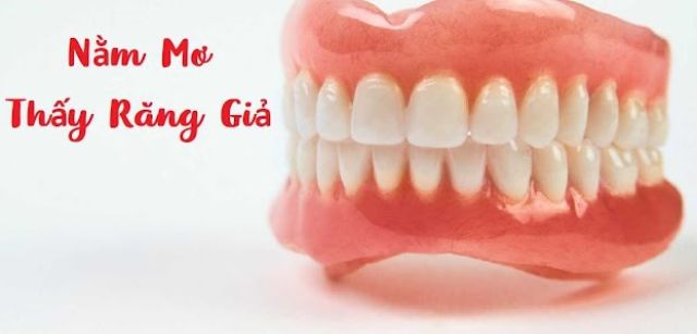 Nằm mơ đang đeo răng giả báo hiệu về cách ứng xử trong giao tiếp Nằm mơ đang đeo răng giả báo hiệu về cách ứng xử trong giao tiếp