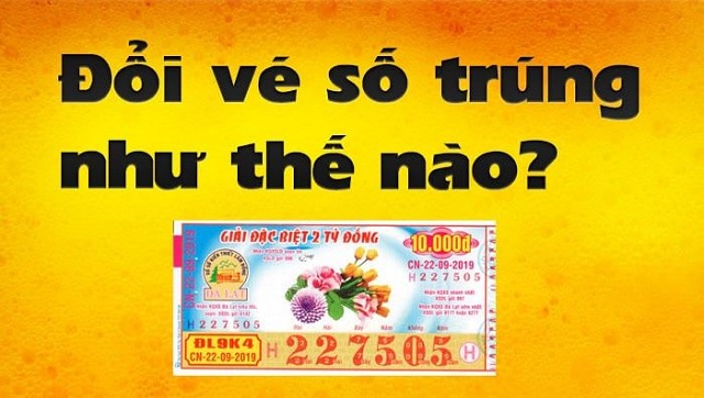 Quy định đổi thưởng mà người trúng số nên biết Quy định đổi thưởng mà người trúng số nên biết