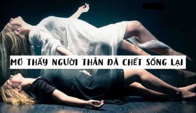 Ý nghĩa về nằm mơ thấy người đã chết mất và con số liên quan trong lô đề Ý nghĩa về nằm mơ thấy người đã chết mất và con số liên quan trong lô đề