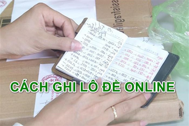 Thực tế cách ghi lô đề chuẩn và đúng phương pháp Thực tế cách ghi lô đề chuẩn và đúng phương pháp