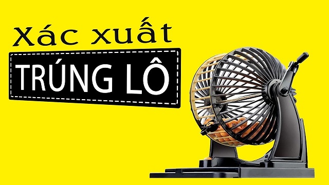 Vì sao phải biết tính xác suất trúng lô miền Bắc? Vì sao phải biết tính xác suất trúng lô miền Bắc?